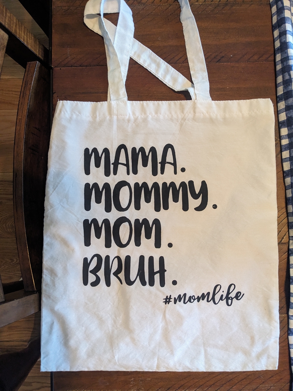 Mama Mommy Mom Bruh Tote Bag - #momlife
